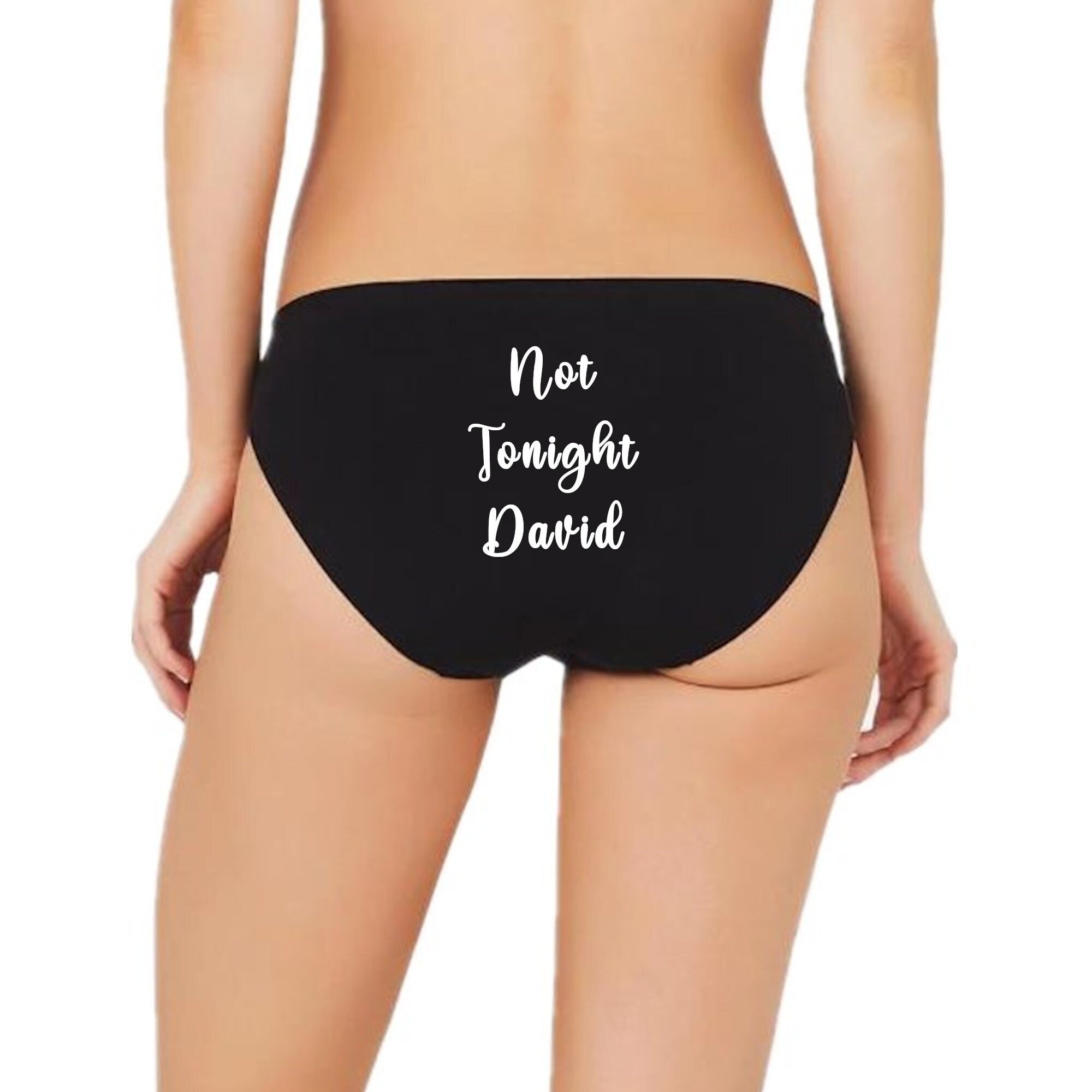 Not Tonight Name Panties / Sex Positive Custom Name Bikini