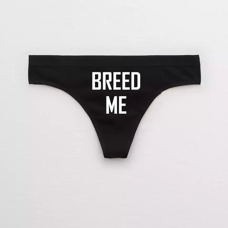 Breed Me Panties / Cum In My Pussy Thong / Breeding Kink Cum Slut Panties / Cum In Me Daddy DDLG BDSM Submissive / Breed Me Master Kink 