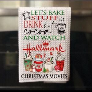 Lets Bake Stuff Drink Hot Cocoa Watch Hallmark Christmas Movies Sublimated Waffle Tea Towel image 2