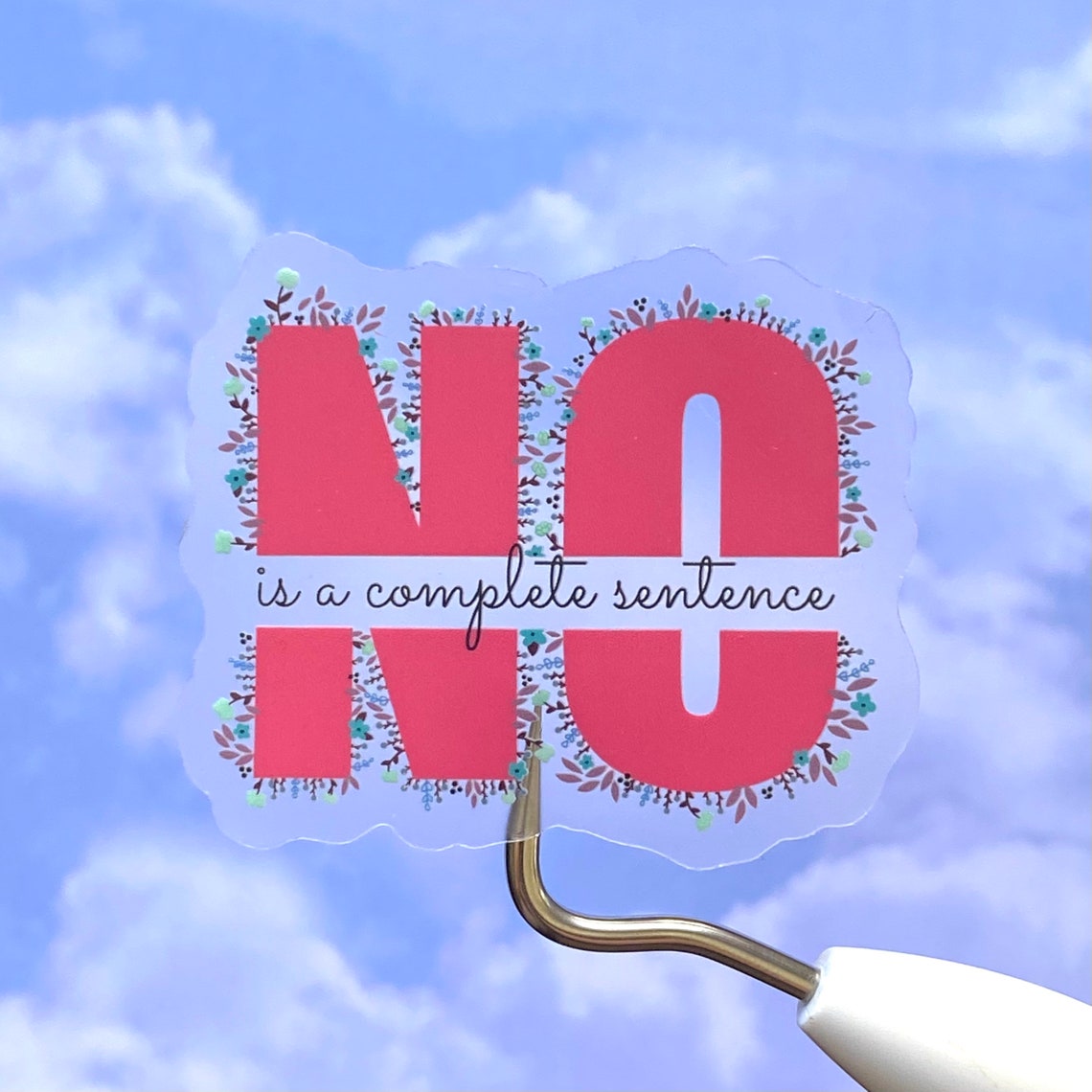 No is A Complete Sentence Sticker Waterproof Vinyl Sticker Etsy
