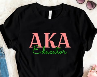 AKA Educator T-Shirt: Teacher Sorority Gift