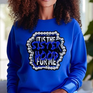 It Is The Sisterhood For Me-Zeta Phi Beta Sweatshirt