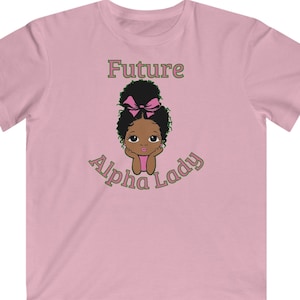 Future Alpha Lady Legacy Shirt - Baby Bodysuit Available - Future Alpha Legacy Shirt
