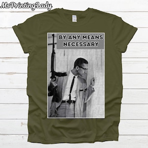 Camiseta de Malcolm X: Por cualquier medio necesario - Camiseta ADOS, Historia Negra, Igualdad y Justicia