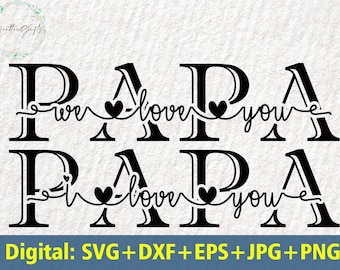 Free Free 142 Papa We Love You Svg SVG PNG EPS DXF File