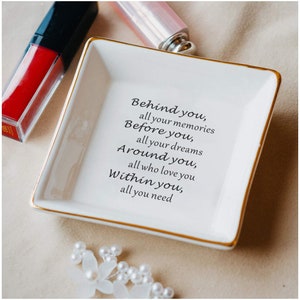 Behind You All Your Memories Jewelry Dish, Ispirational Gifts for Daughter, Graduation Gift Idea, Gifts for Granddaughter, Motivational Gift