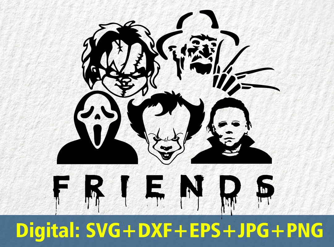 Friends Halloween Svg, Horror Movie Killers, Scary Friends Shirt SVG