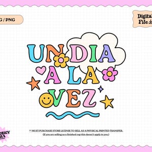 Un Día a la Vez SVG / PNG / Diseño lindo para sublimación, diseño de ropa, calcomanías / Moderno / Retro / Genial / Cita en español