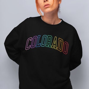Rainbow Colorado Sweatshirt, Colorado Crewneck, Colorado University, Colorful Pullover, State Sweatshirt, College Gifts, Colorado Shirt, CO