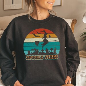 Spooky Vibes Sweatshirt, Halloween Crewneck, Fall Pullover, Funny Halloween Gift, Spooky Season Shirt, Vintage Halloween Shirt, Retro Witch