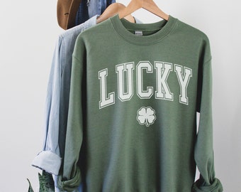 Lucky Crewneck St Patricks Day Sudadera Pattys Day Paddys Clover Shamrock Sentirse afortunado Vamos a tener suerte Camisa irlandesa Shenanigans Mujeres