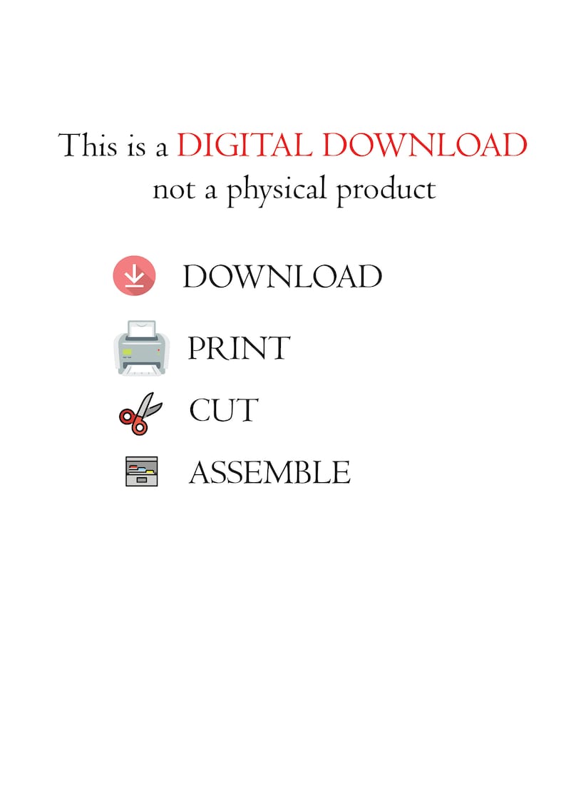 Puede incluir: Fondo blanco con el texto "This is a DIGITAL DOWNLOAD not a physical product." Debajo, iconos y texto: Download, Print, Cut y Assemble. La palabra "DIGITAL DOWNLOAD" es roja.