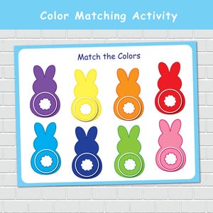 May include: A colour matching activity sheet with the text "Color Matching Activity" and "Match the Colors". The sheet features eight colourful bunny shapes in purple, yellow, orange, red, blue, dark blue, green, and pink.