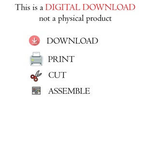 May include: This is a DIGITAL DOWNLOAD, not a physical product.  Instructions for downloading, printing, cutting, and assembling a digital product.