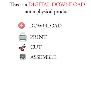 May include: This is a DIGITAL DOWNLOAD, not a physical product.  Instructions for downloading, printing, cutting, and assembling a digital product.