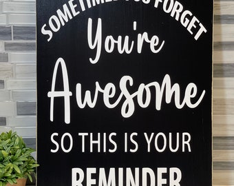 Reminder Wood Sign | Inspirational Home Decor