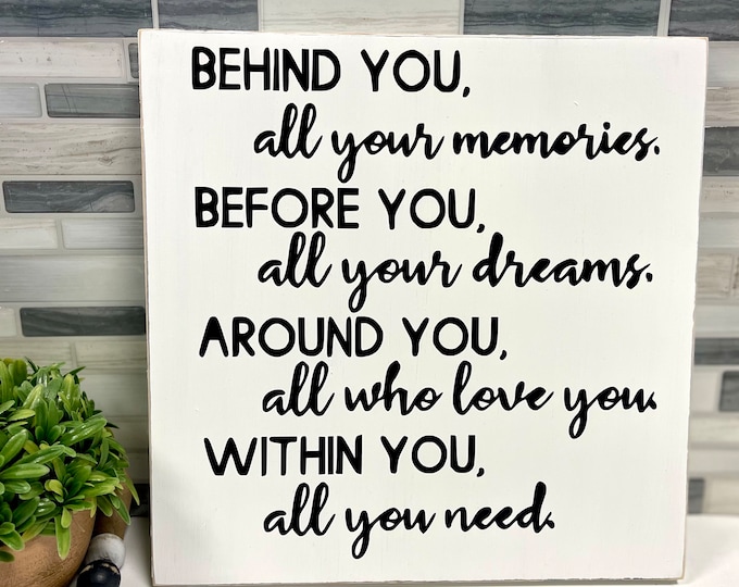 Featured listing image: Behind you all your memories,before you all your dreams| Graduation decor| grad gift | table plaque | inspirational | class of 2025