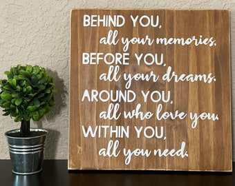 Behind you all your memories,before you all your dreams| Graduation decor| grad gift| graduation | table plaque| inspirational | wall decor