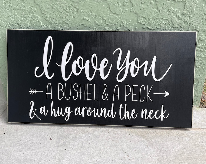 Featured listing image: I love you a bushel and a peck & a hug around the neck | baby shower gift | grandparent gift | nursery decor | home decor | valentines gift