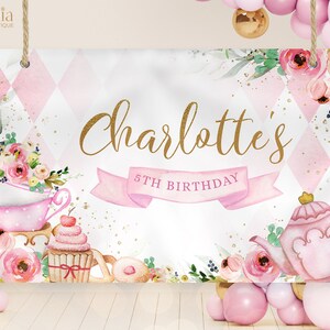 May include: Pink and gold birthday banner with the text "Charlotte's 5th Birthday" and floral illustrations. The banner features a pink teacup, teapot, cupcake, and donut.