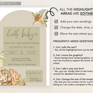 May include: A baby shower invitation template, 5 by 7 inches, with a neutral color palette. The design features dinosaur illustrations and the text "hello baby." The invitation includes editable fields for event details and RSVP information.
