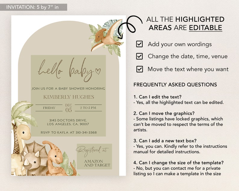 May include: A baby shower invitation template, 5 by 7 inches, with a neutral color palette. The design features dinosaur illustrations and the text "hello baby." The invitation includes editable fields for event details and RSVP information.