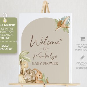 May include: A baby shower welcome sign featuring a beige background with a brown arch and dinosaur illustrations. The sign reads "Welcome to Kimberly's Baby Shower" in brown script. Additional text includes "Purchase, Edit and Print Today!" and "Add Your Own Wordings."