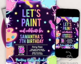 May include: Neon pink, blue, and green paint splatters on a dark purple background with a white star pattern. The text "Let's Paint and celebrate for Samantha's 7th Birthday" is in a rainbow gradient font. The invitation includes the date, time, and location of the party.  The text "Painting, crafts, and cake!" is at the bottom of the invitation.