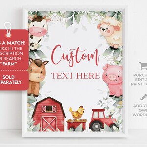 May include: Printable farmhouse themed sign with a red barn, a tractor, a chicken, a pig, a cow, a horse, and a sheep. The sign says "Custom Text Here".