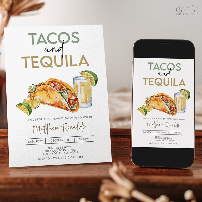 May include: A white invitation card and a smartphone display a watercolor illustration with the text "TACOS and TEQUILA." The design includes a taco, a shot of tequila, and lime wedges. The invitation is for a retirement party for Matthew Ronalds.