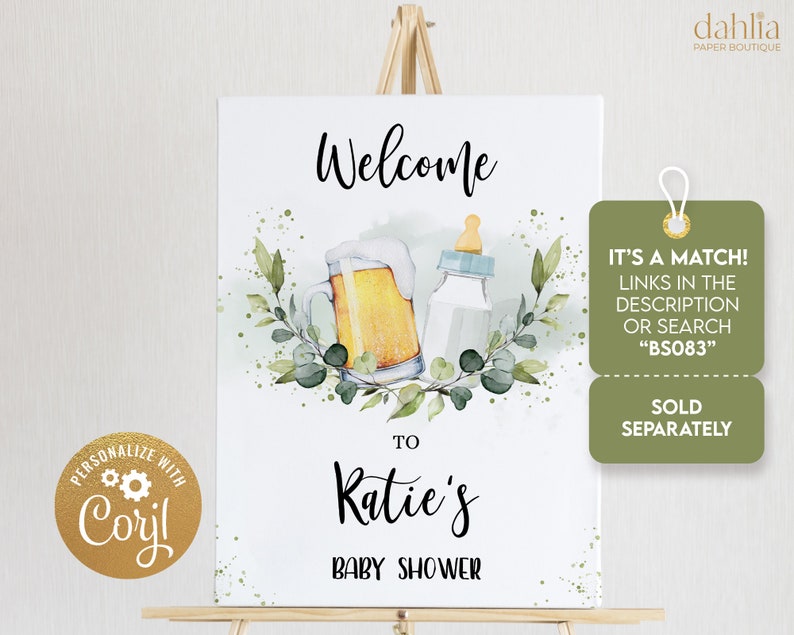 May include: Welcome to Katie's Baby Shower sign with a green watercolor floral design, a beer mug, and a baby bottle. The sign also includes the text "It's a Match! Links in the description or search "BS083" Sold Separately"