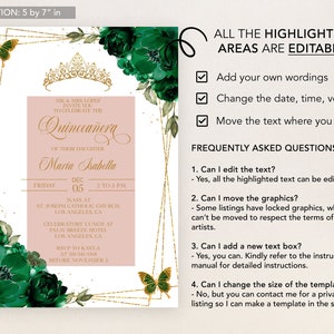 May include: A Quincea&ntilde;era invitation template featuring a gold crown, green floral design, and gold glitter accents. The text reads "Quincanera" and "Maria Isabella". The invitation includes the date, time, and location of the event. The text "All the highlighted areas are editable" is included. The text "Frequently Asked Questions" is included with a list of questions and answers about the template.
