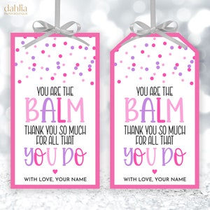 編集可能な「You Are The Balm」タグ、リップバーム「Thank You」感謝テンプレート、ギフトタグ 看護師 教師 従業員 同僚 スタッフ、印刷可能なダウンロード