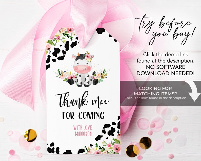 May include: A white thank you tag with a black and white cow illustration, pink flowers, and the text "Thank moo for coming" and "With love, Maddison".