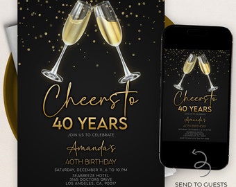 Puede incluir: Una invitación negra y dorada con un gráfico de brindis con champán. La invitación dice "Cheers to 40 Years" y "Join us to celebrate Amanda's 40th Birthday". La invitación incluye la fecha, la hora, la ubicación y la información de RSVP.