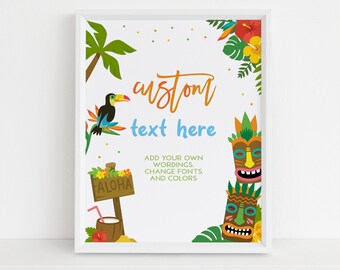Könnte beinhalten: Ein druckbares Schild mit tropischem Thema. Das Schild hat einen weißen Hintergrund mit bunten Illustrationen von Palmen, Tukanen, Tiki-Masken und Blumen. Der Text auf dem Schild lautet "custom text here" und "Add your own wordings, change fonts and colors".