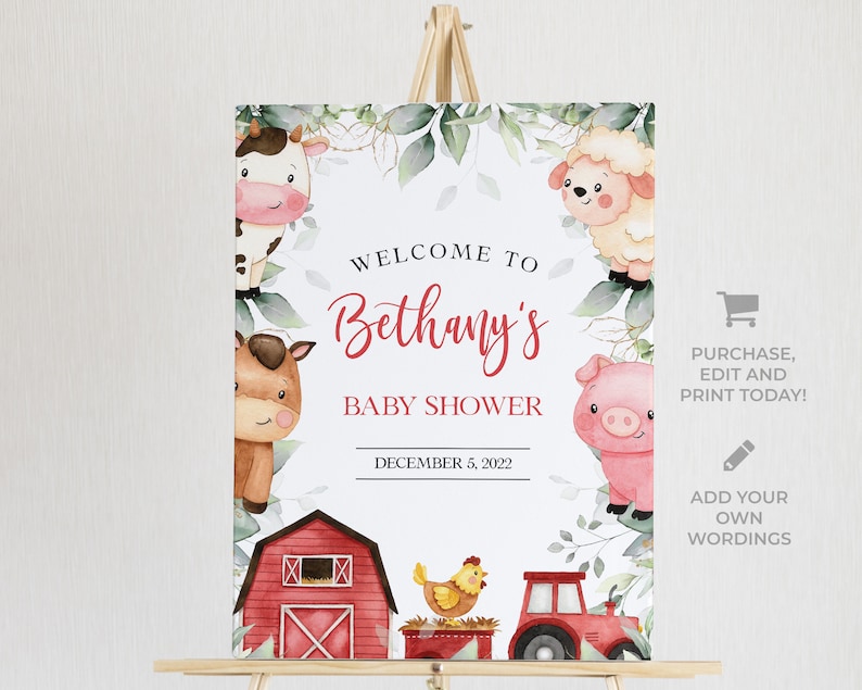 May include: Welcome to Bethany's Baby Shower sign with a red barn, a tractor, a pig, a cow, a sheep, and a chicken. The sign is decorated with green leaves and flowers.