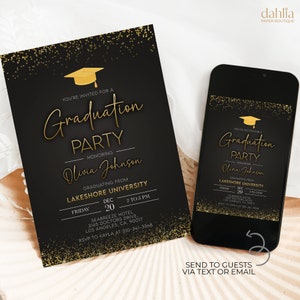 May include: Black and gold graduation party invitation with a gold graduation cap icon. The invitation includes the text "You're invited for a Graduation Party" and the name "Olivia Johnson". The invitation also includes the date, time, and location of the party.
