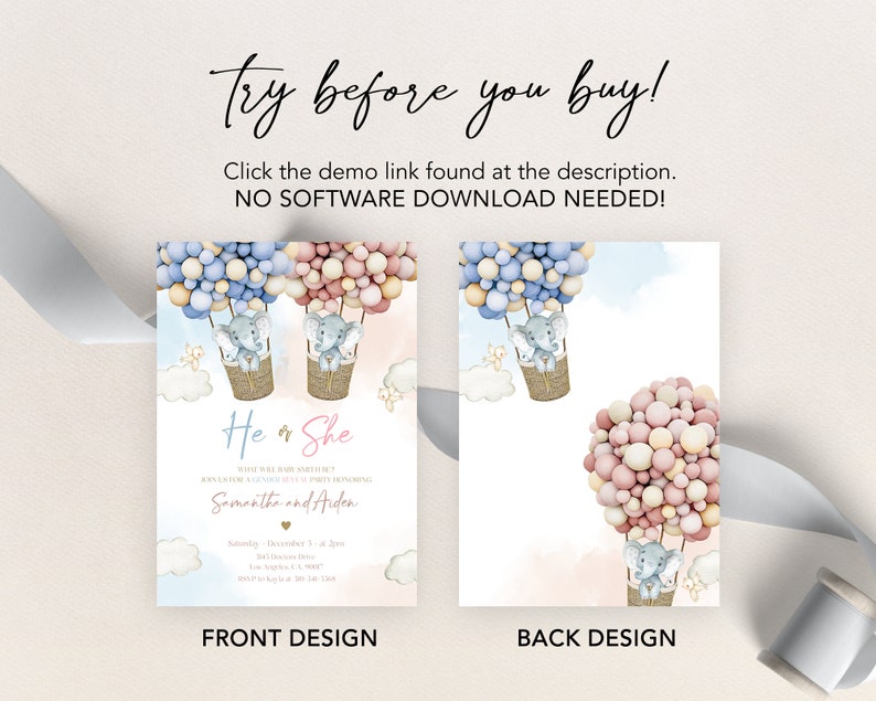 May include: A gender reveal party invitation with a blue and pink balloon hot air balloon theme. The front of the invitation features two hot air balloons with elephants in the baskets. The text on the front reads "He or She" and "Samantha and Arden". The back of the invitation features a single hot air balloon with an elephant in the basket.