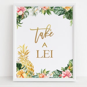 Take A Lei Table Sign, EDITABLE Hawaiian Pineapple Party Template, Tropical Summer Luau Birthday Table, Aloha Girls, Instant Download KP104