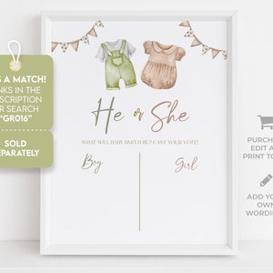 May include: A gender reveal party sign with a green and brown baby outfit on the left and a pink and brown baby outfit on the right. The sign says "He or She" and asks guests to cast their vote for boy or girl. The sign also includes the text "What will baby Smith be?"