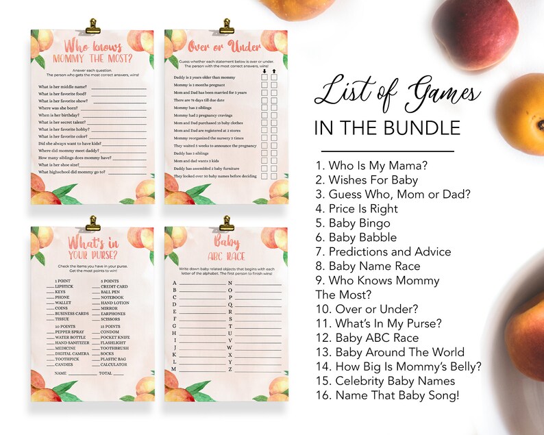 May include: A peach-themed printable baby shower game bundle with a list of 16 games, including "Who Knows Mommy the Most?", "Over or Under", "What's in Your Purse?", and "Baby ABC Race".