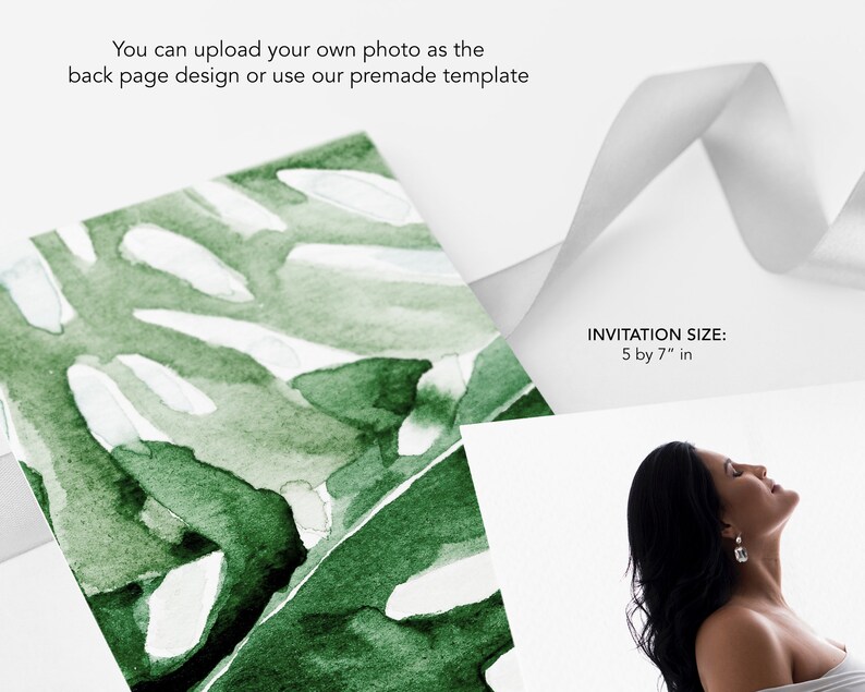 May include: A watercolour illustration of a green tropical leaf with white veins. The illustration is on a white background. The text "INVITATION SIZE: 5 by 7" in" is printed below the illustration.