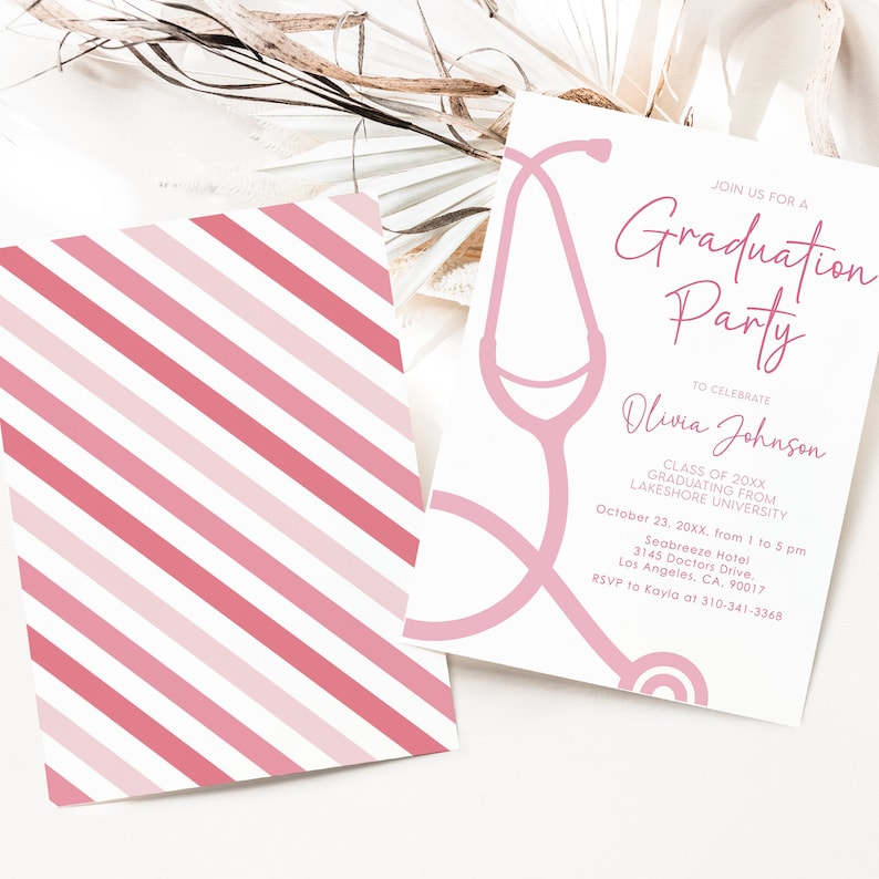 Może przedstawiać: R&oacute;żowa i biała karta w paski z grafiką r&oacute;żowego stetoskopu i tekstem: "Join us for a Graduation Party to celebrate Olivia Johnson Class of 20XX Graduating from Lakeshore University October 23, 20XX, from 1 to 5 pm Seabreeze Hotel 3145 Doctors Drive. Los Angeles, CA. 90017 RSVP to Kayla at 310-341-3368"