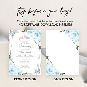May include: A printable Quincea&ntilde;era invitation with a blue and silver design. The front features a silver crown, butterflies, and blue roses. The back has a blue rose design. The text on the front reads "Try before you buy! Click the demo link found at the description. NO SOFTWARE DOWNLOAD NEEDED!" and "Quincea&ntilde;era Maria Isabella".