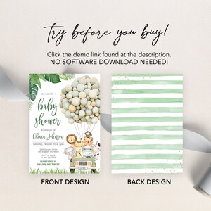 May include: Baby shower invitation with a safari theme. The front design features a hot air balloon made of balloons, a safari jeep with animal characters, and text. The back design has green and white stripes. The text reads "Try before you buy!" and "No software download needed!"