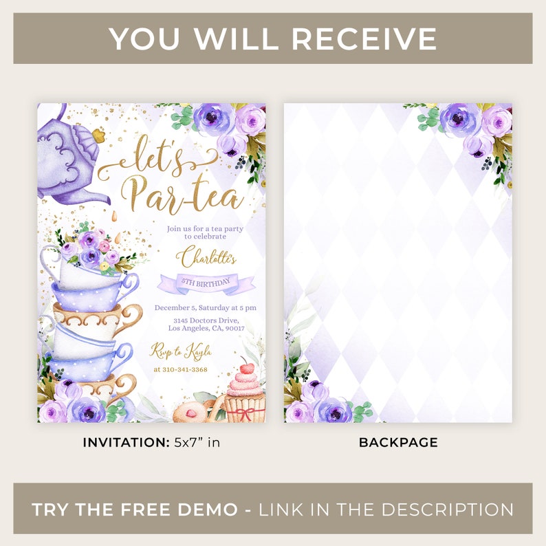 May include: Purple and gold tea party invitation with a stack of teacups, a teapot, and flowers. The invitation says "Let's Par-tea" and includes the text "Join us for a tea party to celebrate Charlotte's 5th Birthday".