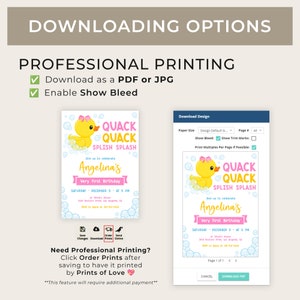 May include: A printable invitation for a baby shower or birthday party. The invitation features a cartoon yellow rubber ducky with a pink bow, surrounded by blue bubbles. The text on the invitation reads "Quack Quack Splish Splash" and "Join us to celebrate Angelina's Very First Birthday".