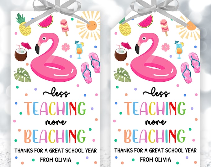 End of Year Teacher Gift Tags, Beaching Not Teaching Printable Teacher ...