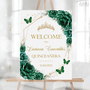 Emerald Green and Gold Quinceañera Welcome Sign, EDITABLE Mis Quince Anos Poster, Floral 15th Birthday Decor Sweet 16 Butterfly Banner, Q096